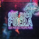 Ricky Martin feat. Paloma Mami - Que Rico Fuera