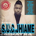 S U C Jhiame Sinatra feat Nu M A F I A… - ITZ My Thang