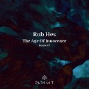 Rob Hes - The Age Of Innocence Black Peters Remix