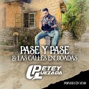Petey Quezada - Pase y Pase Las Calles Enlodadas Popurri En…