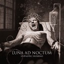 Luna Ad Noctum - Martyrium