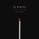 DJ Rubato - One For Me