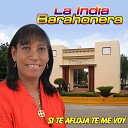 La India Barahonera - Sin Ti Yo No Me Voy