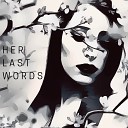 Winter Violet - Her Last Words