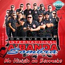 Orquesta Internacional A Banda Sombra - Vamos a Darnos Un Tiempo