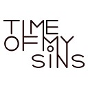 TIME OF MY SINS - Весь мой мир