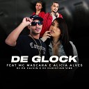 Alicia Alves DJ PH Calvin DJ Christian Vibe feat MC… - De Glock