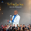 Miguel Morales Victor Rey Reyes - El Precio de Nuestro Amor