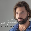 Levy Fernandes - Vida Nova
