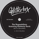The Shapeshifters feat Kimberly Davis - Life Is A Dancefloor feat Kimberly Davis