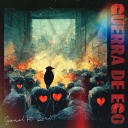 Garel feat Bird - Guerra de Ego