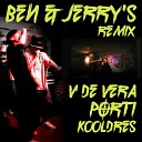 V de Vera Porti Kooldres - Ben Jerry s Remix