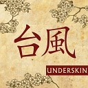 UNDERSKIN - The Moment of Melancholy