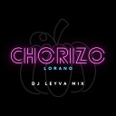 Dj Leyva Mix - Chorizo Lorano
