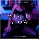 Maro Tenchens Ssech - Wine It Slow