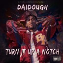 Daidough - Turn it up a Notch