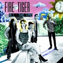 Fire Tiger - So Many Fishes