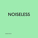 Xander Singh - NOISELESS