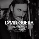 David Guetta feat Sam Martin - Dangerous