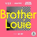 VIZE Imanbek Dieter Bohlen feat Leony - Brother Louie
