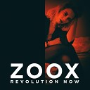 Zoox - Revolution Now