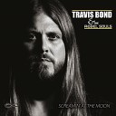 Travis Bond The Rebel Souls - Open Road