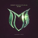 Robert Maya - Stay Original Mix