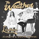 Lawrence - The Weather Gospel Reprise