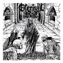 Eternal Rot - Serenity Through Maniacal Flagellation With Decomposing Limbs