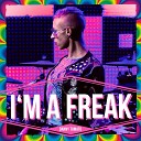Danny Tomato - I m a Freak Schwarz Funk Remix