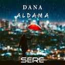 Sere - Aldama feat Dana