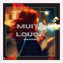 Martinez Renan DMK Mdz Beatz - Muito Louca