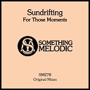 Sundrifting - The Way We Are Original Mix