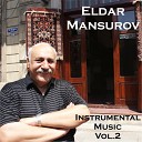 Eldar Mansurov - Where Are You