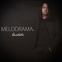 Melodrama Mx - Qu date