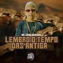 MC SAND ORIGINAL Dj Lex Barulhento - Lembra o Tempo das Antiga