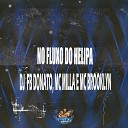 DJ FB DONATO MC MILLA MC BROOKLYN - No Fluxo do Helipa