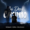 Dedegooh feat DeBlue 013 Silas Groove - Sai Desse Caminho
