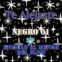 negro 01 feat ENCICLO EL MENOR DEL FLOW - Te Alejaste
