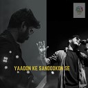 Vinod B Project feat Ajay Tiwari - Yaadon Ke Sandookon Se