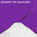 Nunasi - Beware the Sandman