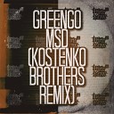 Greengo - MSD Kostenko Brothers Remix