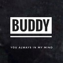 Lucky Buddy - You always in my Mind