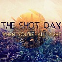 The Shot Day - Wonderfull World