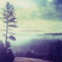 Young Oceans - We Sing as One