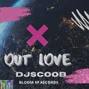 SCOOB DJ - Out Love