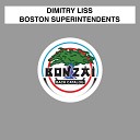 Dimitry Liss - Boston Superintendents Rogerio Martins Next To My Body…