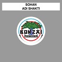 Sohan - Adi Shakti Zalaz Remix