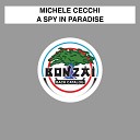 Michele Cecchi - A Spy In Paradise Original Mix up by Nicksher