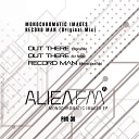 Alien Fm - Out There Original Mix